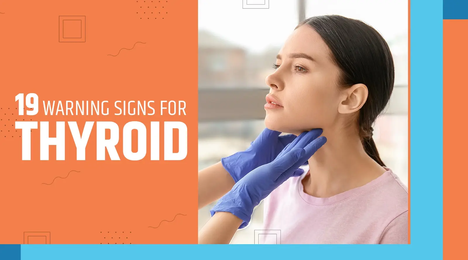 19 Signs to Identify You have Thyroid Problems