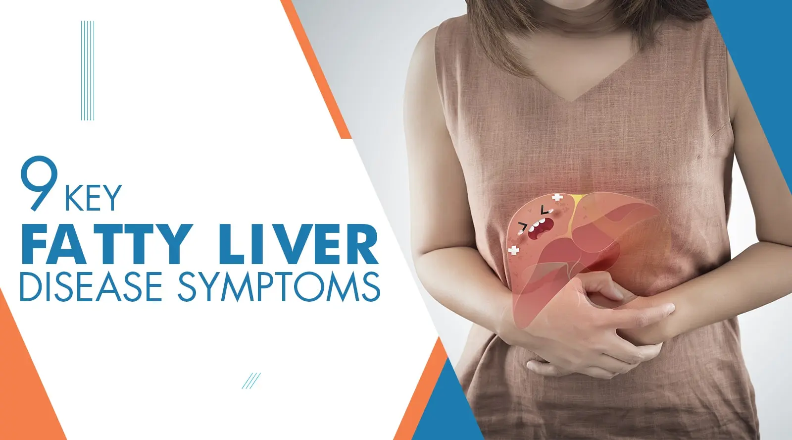 9 Crucial Symptoms of Fatty Liver Disease